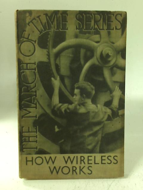 How Wireless Works par Stuart Legg Robert Fairthorne