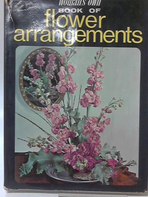 Woman's Own book of Flower Arrangements By Anonymous