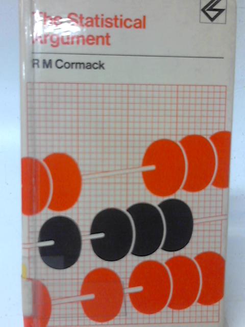 The Statistical Argument By R. M. Cormack