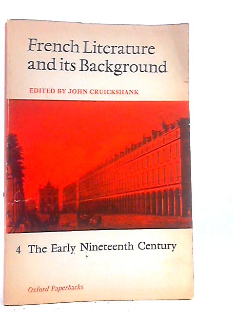 French Literature and its Background von John Cruickshank