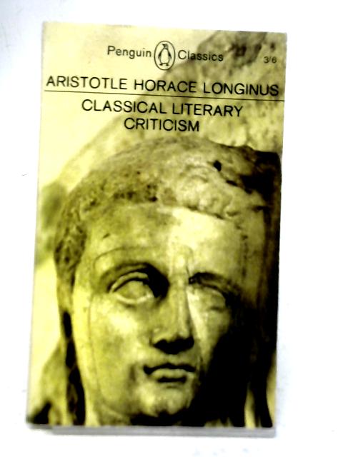 Classical Literary Criticisim By Aristotle, Horace, Longinus