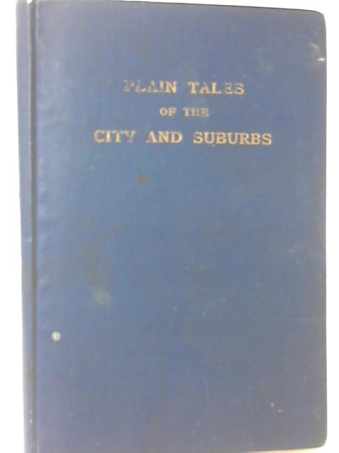 Plain Tales of the City And Suburbs By David Levenax