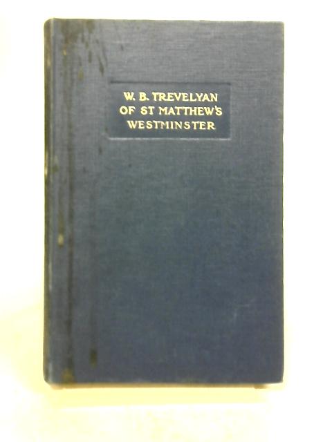 A Memoir of The Rev. W. B. Trevelyan By Unstated