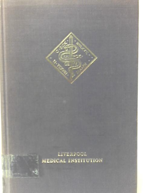 Catalogue of the Books in the Liverpool Medical Institution Library By None Stated