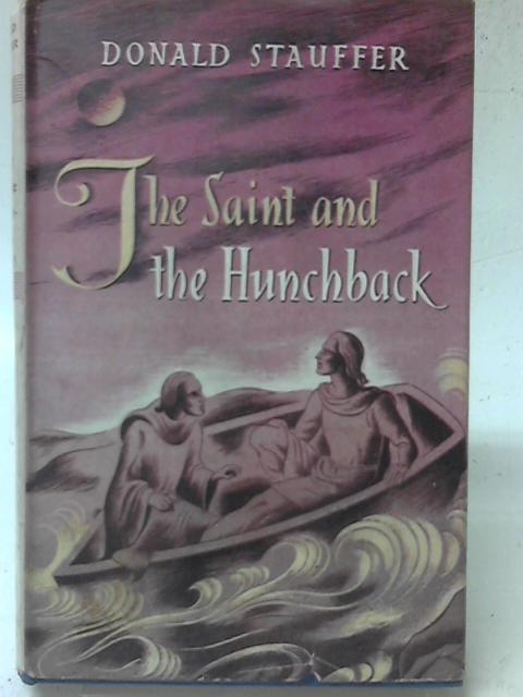 The Saint and the Hunchback von Donald A. Stauffer