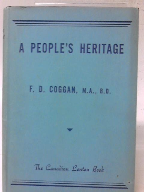 A People's Heritage By F. D. Coggan