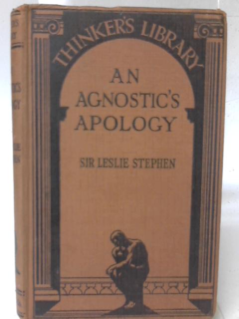 An Agnostic's Apology By Sir Leslie Stephen