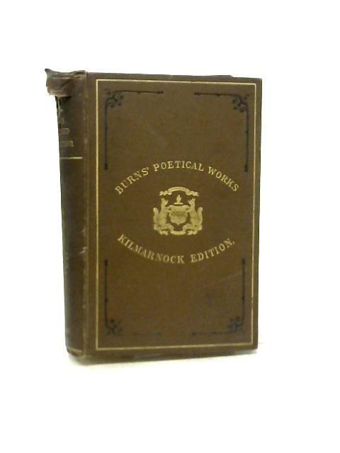 The Complete Poetical Works of Robert Burns Vol I By W. M. Douglas