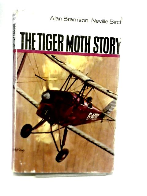 The Tiger Moth Story von A Bramson & N Birch