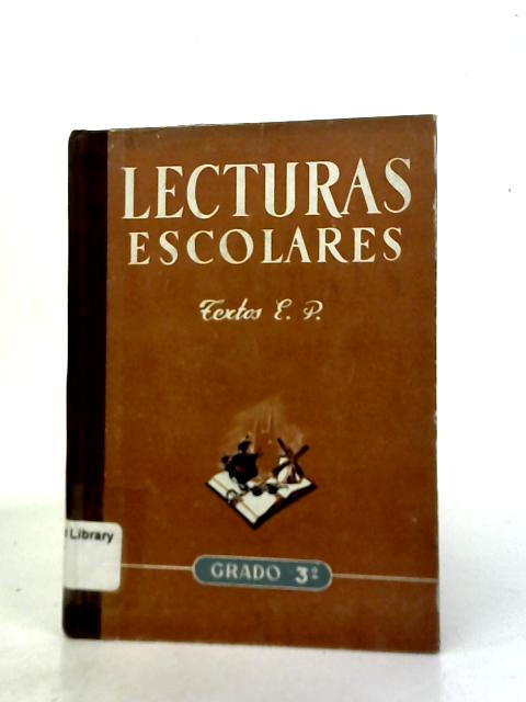 Lecturas Escolares (Grado Tercero) von Textos E. P.