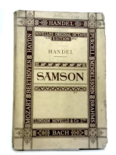 Samson An Oratorio In Vocal Score By G F Handel