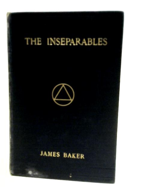 The Inseparables: An Oxford Novel Of Today von James Baker