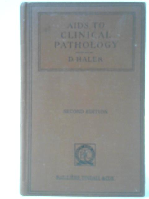 Aids to Clinical Pathology By David Haler