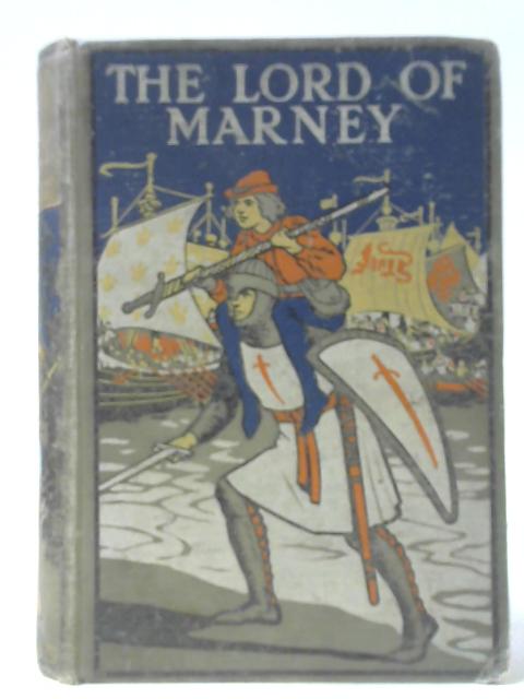 The Lord of Marney By G. I. Whitham