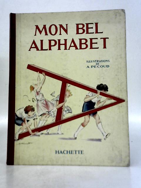 Mon Bel Alphabet By Louis Ratisbonne