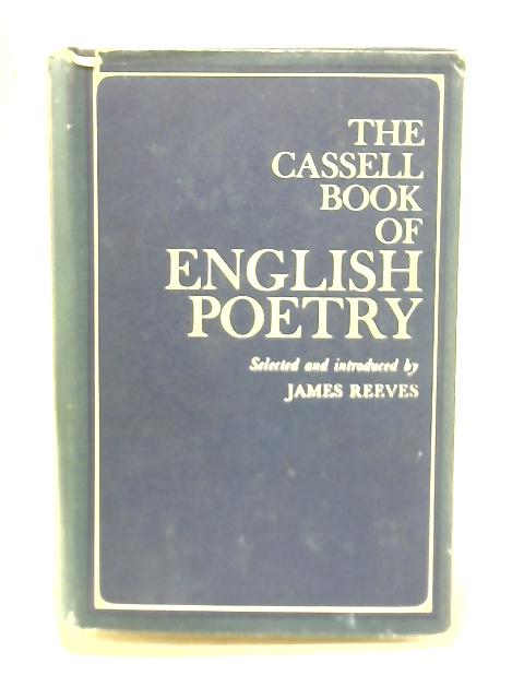 The Cassell Book Of English Poetry By James Reeves