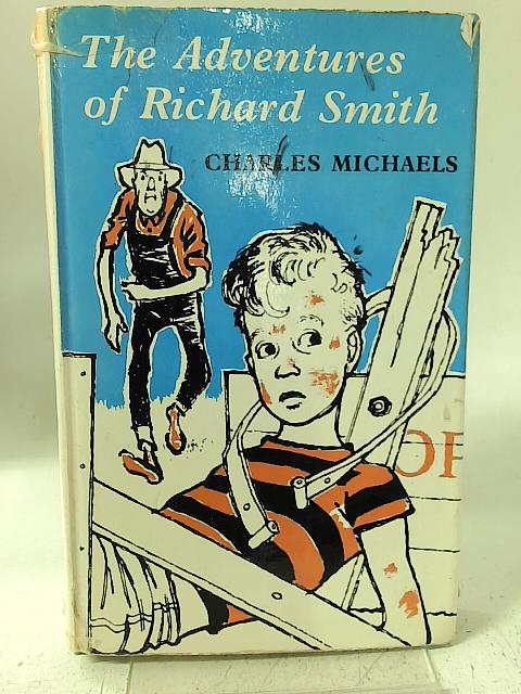 The Adventures of Richard Smith By Charles Michaels