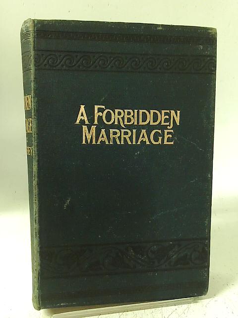 A Forbidden Marriage By Laura Jean Libbey