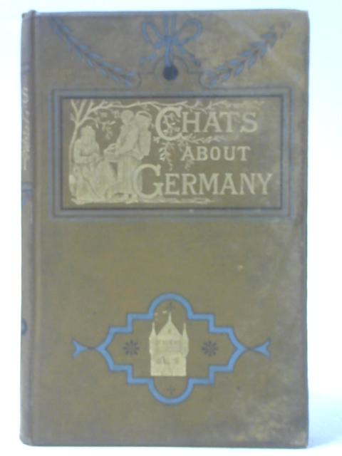 Chats About Germany von Maggie Browne