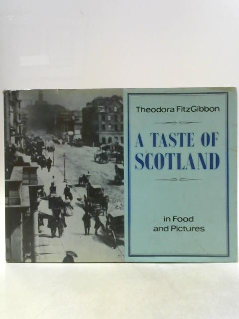 A Taste of Scotland von Theodora FitzGibbon