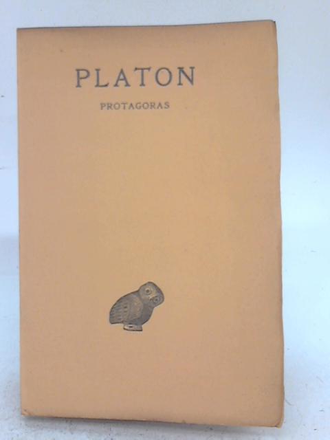Oeuvres Completes Tome III Partie 1. Protagoras By Platon