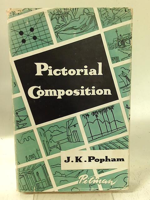 Pictorial Composition By J. K. Popham