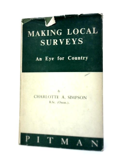 Making local surveys: An eye for country By Charlotte A. Simpson