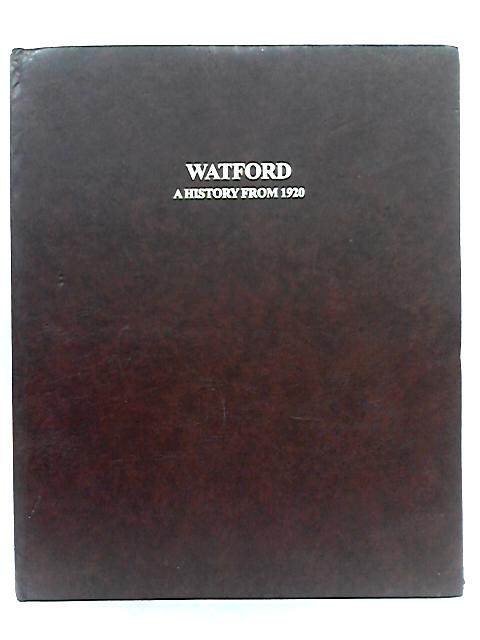 Watford: Sporting Highlights from the National Press; A History from 1920 By Various s