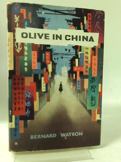 Olive in China By Bernard Watson