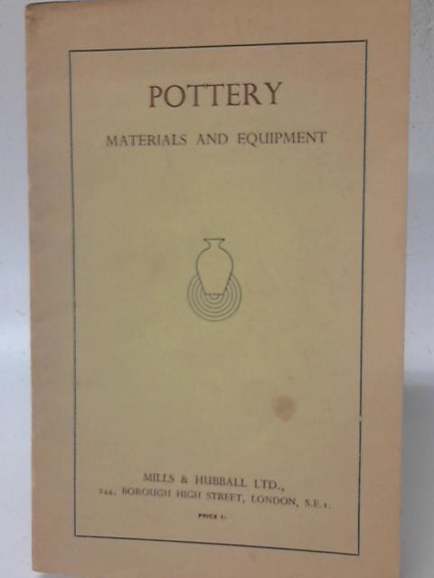 Pottery Materials and Equipment By None Stated