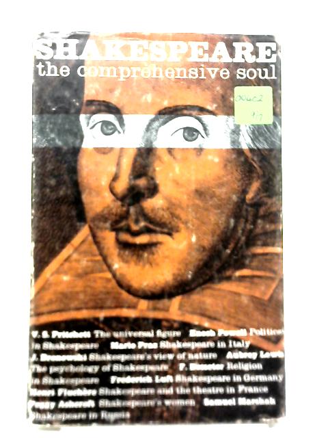 Shakespeare: The Comprehensive Soul von V S Pritchett, et al