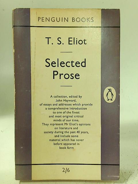 Selected Prose By T. S. Eliot