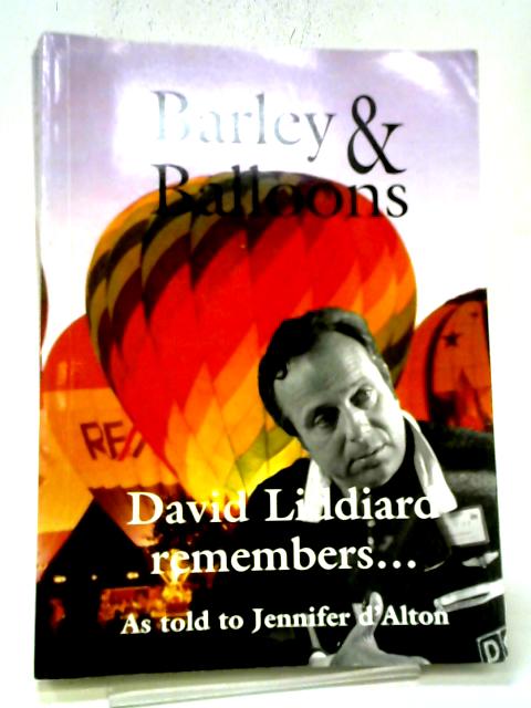 Barley and Balloons By David Liddiard