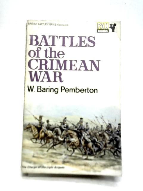 Battles of The Crimean War By W Baring Pemberton