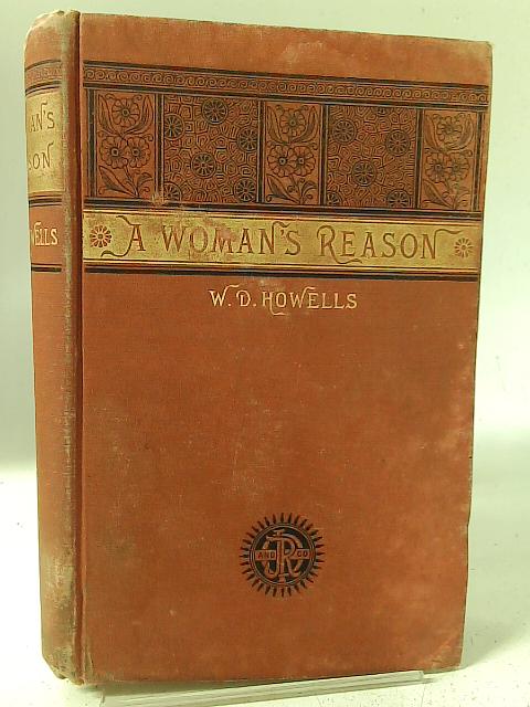 A Woman's Reason von William D. Howells