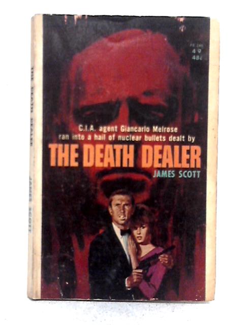 The Death Dealer By James Scott