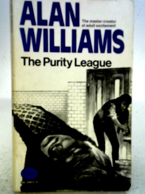 The Purity League By Alan Williams