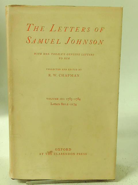 The Letters of Samuel Johnson Volume III 1783-1784 By Samuel Johnson