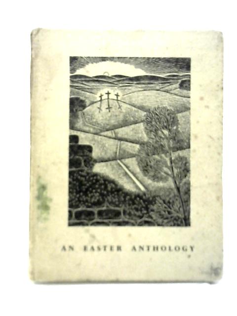 An Easter Anthology By F E Christmas