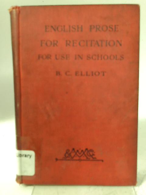 English Prose for Recitation par B C Elliot