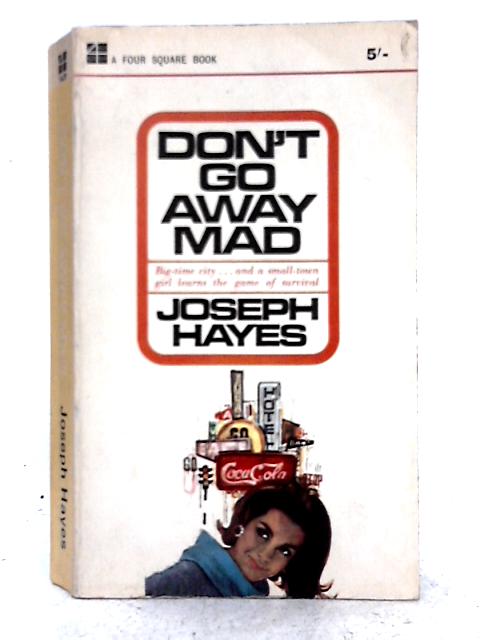 Dont Go Away Mad By Joseph Hayes