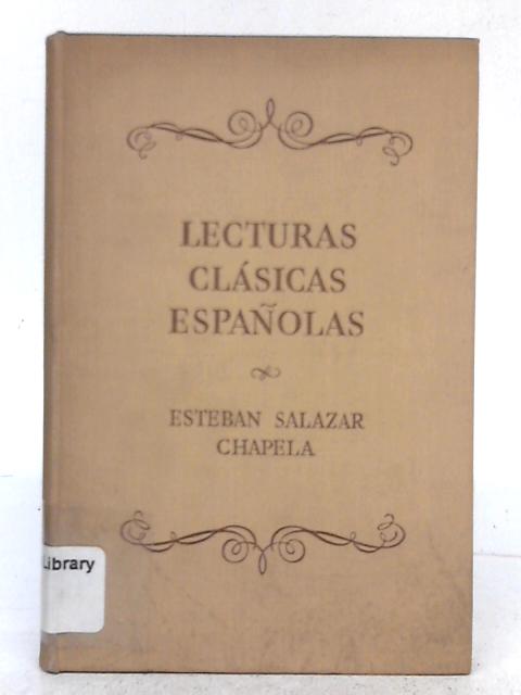 Lecturas Clasicas Espanolas By Esteban Salazar Chapela