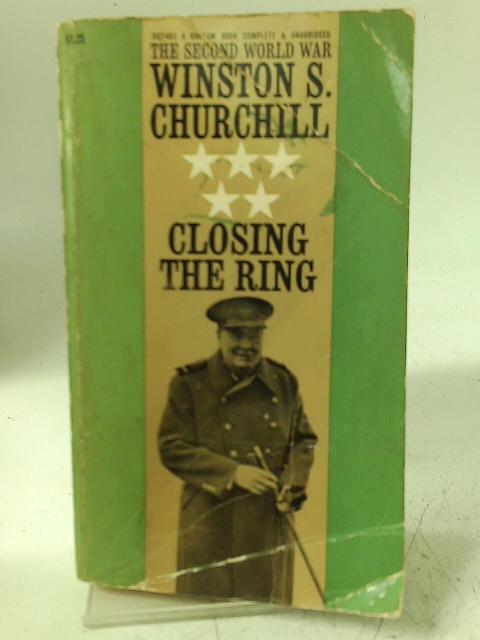 Closing the Ring the Second World War By Winston S. Churchill