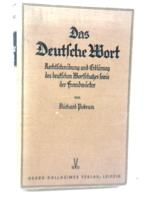 Das Deutsche Wort By Richard Pekrun