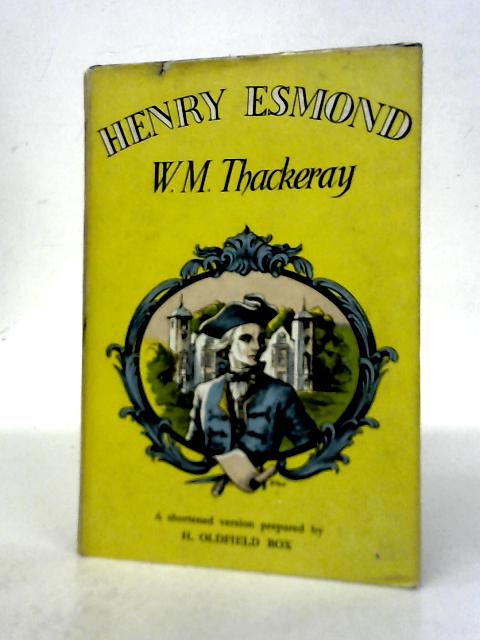 Henry Esmond (Fiction Classics' Series) By W.M. Thackeray