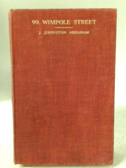 Ninety Nine Wimpole Street By Abraham J Johnston