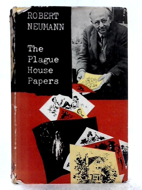 The Plague House Papers By Robert Neumann