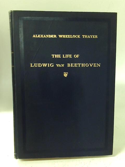 The Life of Ludwig van Beethoven, Vol. III By Ed. Henry Edward Krehbiel