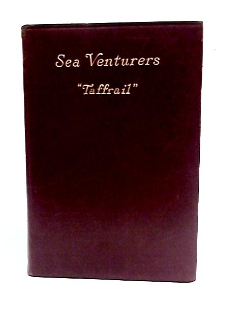 Sea Venturers By H. Taprell Dorling "Taffrail"
