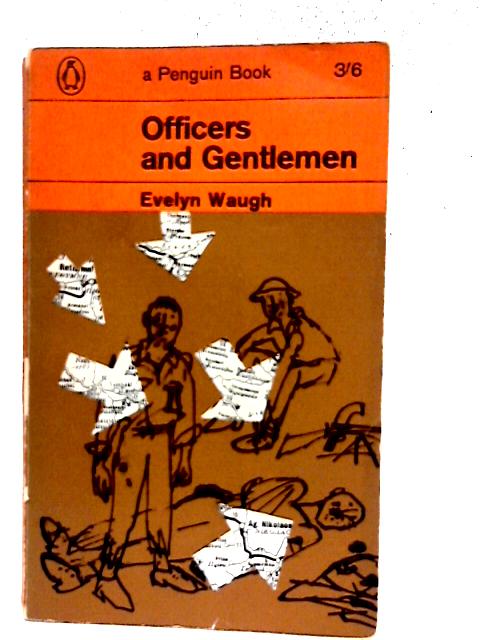 Officers and Gentlemen By E. Waugh